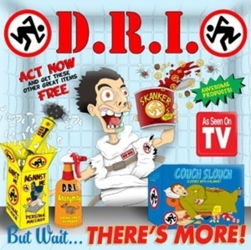 the album cover for D.R.I. - But Wait ... There's More! EP