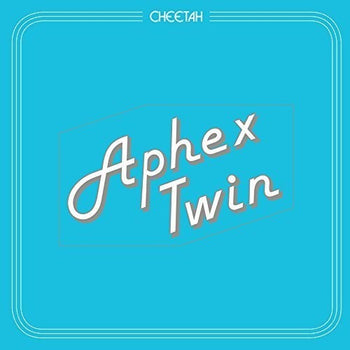 the album cover for Aphex Twin - Cheetah