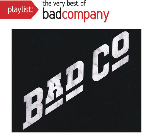 the album cover for Bad Company - Playlist: Very Best of