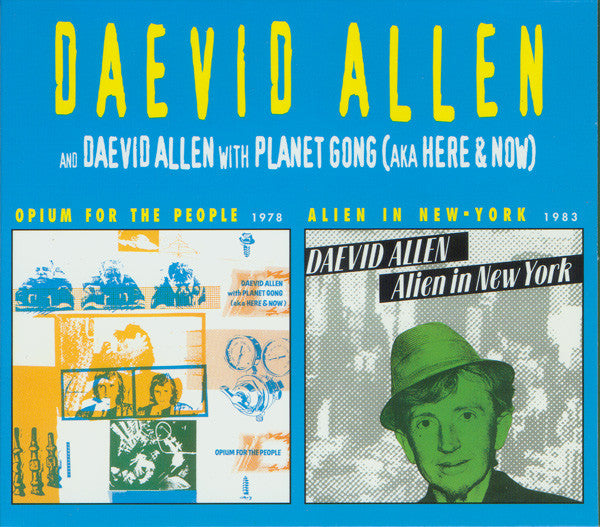 Opium For The People / Alien In New York - Allen, Daevid