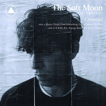 the album cover for The Soft Moon - Criminal [LP]