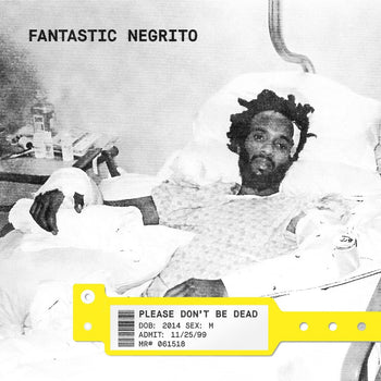 the album cover for Fantastic Negrito - Please Don't Be Dead