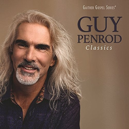 the album cover for Guy Penrod - Classics [Digipak]