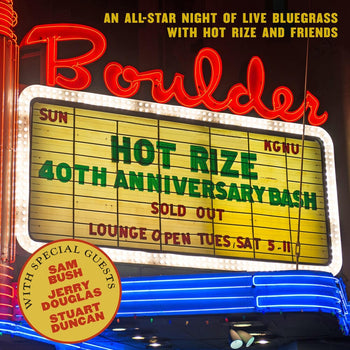 the album cover for Hot Rize - Hot Rize's 40th Anniversary Bash