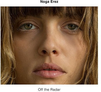 the album cover for Noga Erez - Off The Radar [LP]