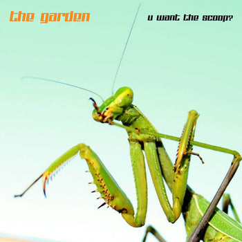 the album cover for The Garden - U Want The Scoop? [Vinyl]