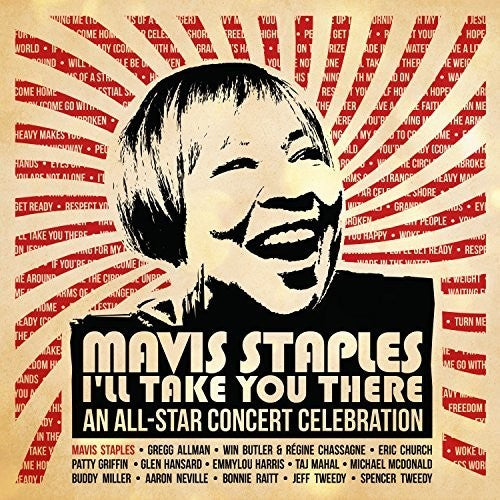 the album cover for Mavis Staples - Mavis Staples I'll Take You There: An All-star Concert Celebration