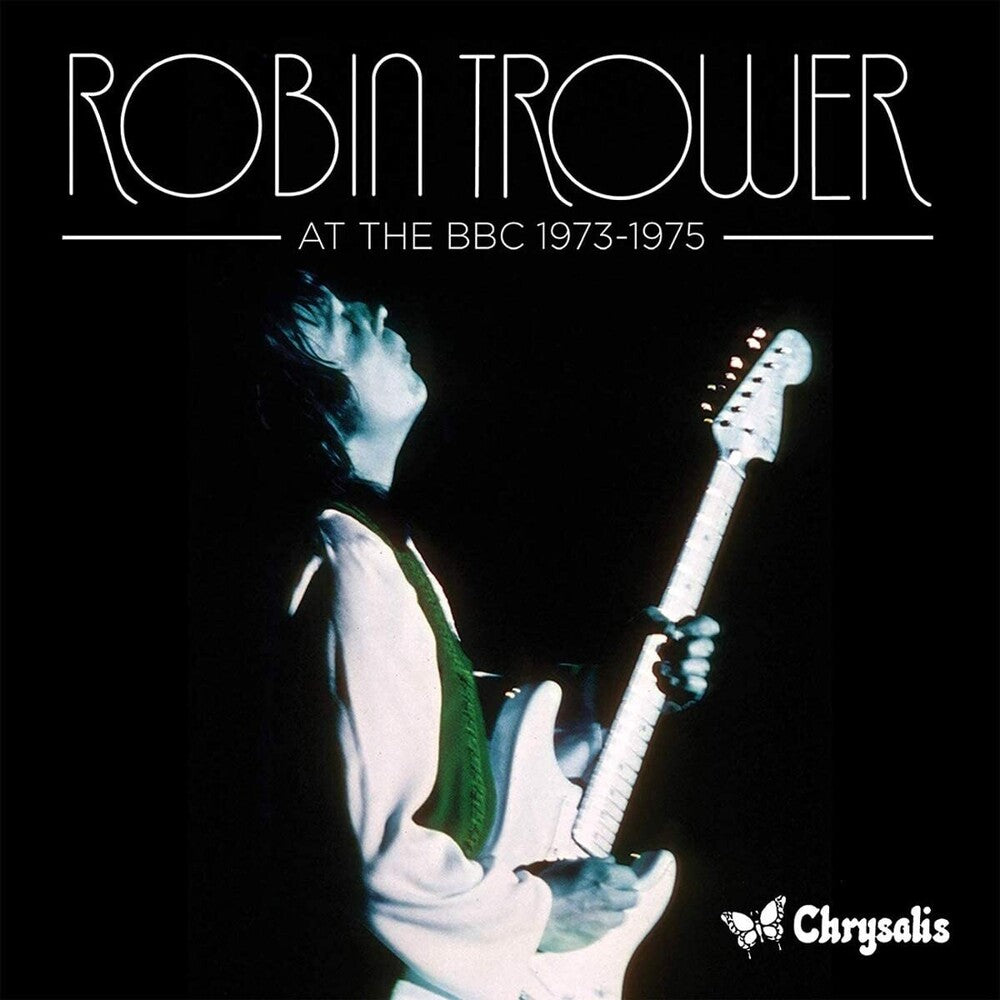 the album cover for Robin Trower - At The Bbc 1973-1975