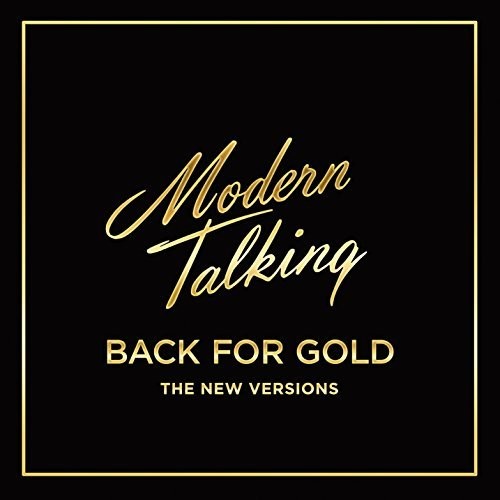 the album cover for Modern Talking - Back For Gold