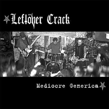 the album cover for Leftover Crack - Mediocre Generica
