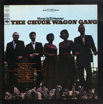 the album cover for Chuck Wagon Gang - Move Up To Heaven