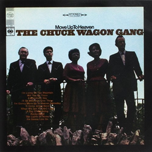 the album cover for Chuck Wagon Gang - Move Up To Heaven