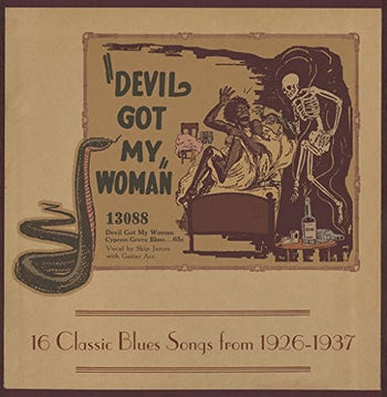 the album cover for Devil Got My Woman - 16 Classic Blues Songs / Var - Devil Got My Woman - 16 Classic Blues Songs / Var