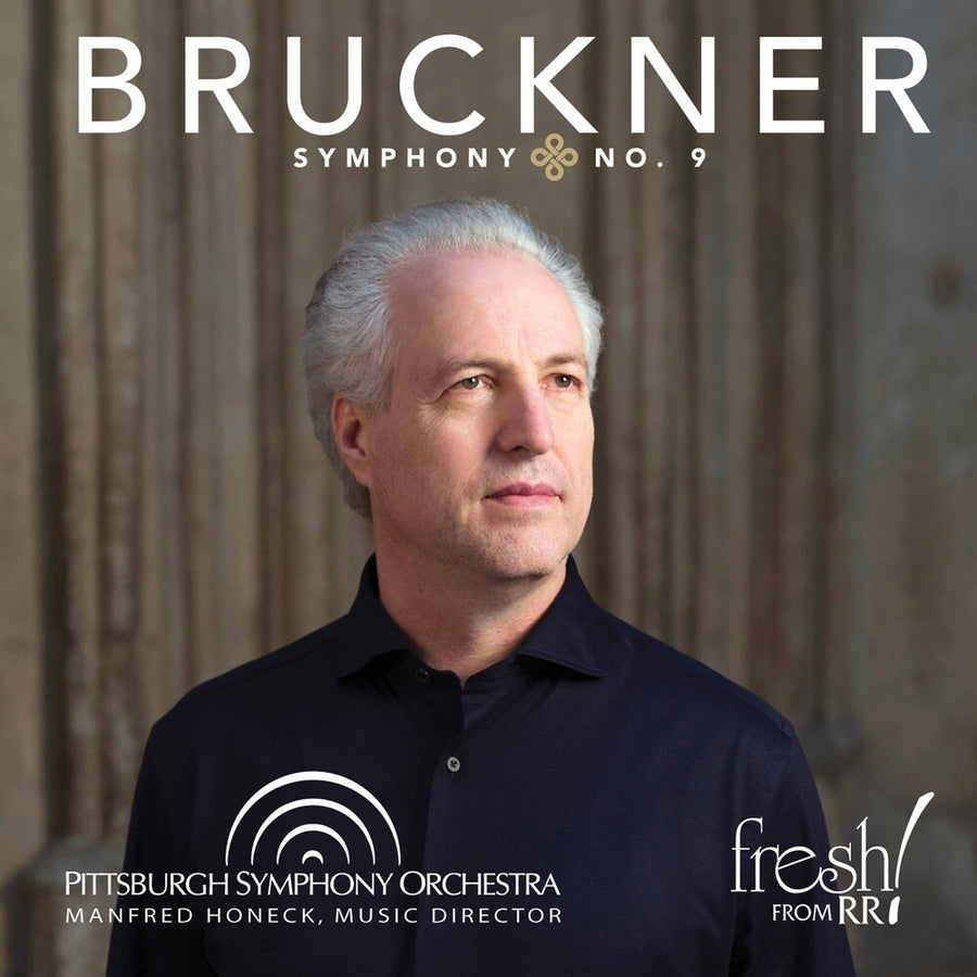 the album cover for Bruckner / Pittsburgh Symphony Orch / Honeck - Bruckner: Symphony No. 9 in D Minor