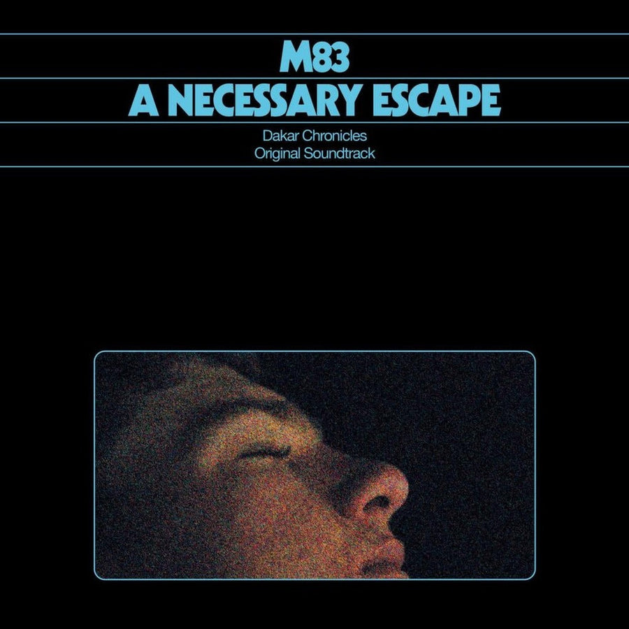 A Necessary Escape - Dakar Chronicles - M83