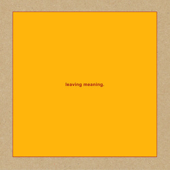 the album cover for Swans - leaving meaning. [LP]