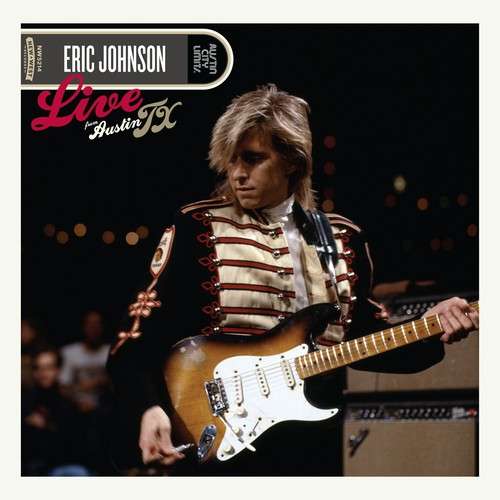the album cover for Eric Johnson - Live From Austin, TX [LP]