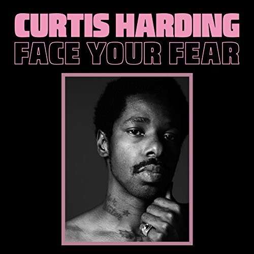 the album cover for Curtis Harding - Face Your Fear [LP]