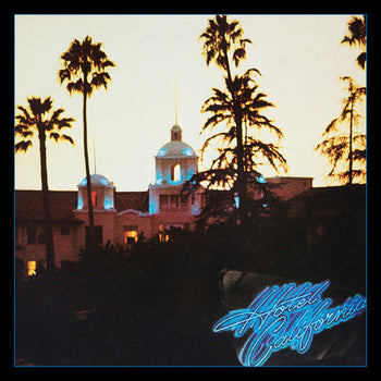 the album cover for Eagles - Hotel California: 40th Anniversary Edition
