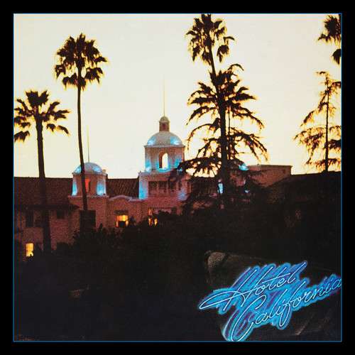 the album cover for Eagles - Hotel California: 40th Anniversary Edition [2CD]