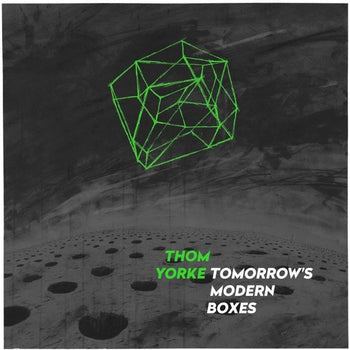 the album cover for Thom Yorke - Tomorrow's Modern Boxes