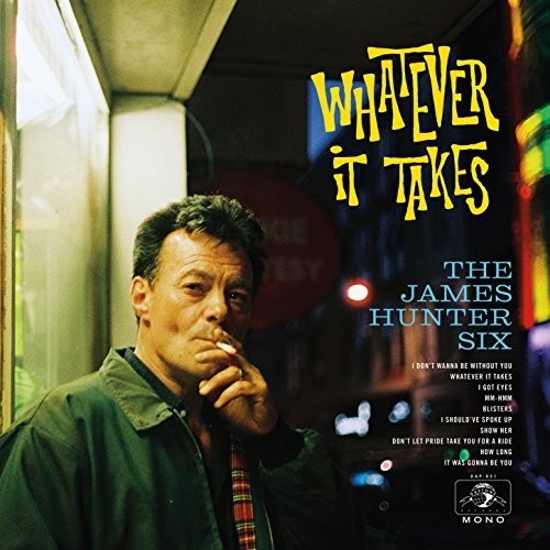 the album cover for The James Hunter Six - Whatever It Takes