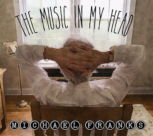 the album cover for Michael Franks - The Music In My Head