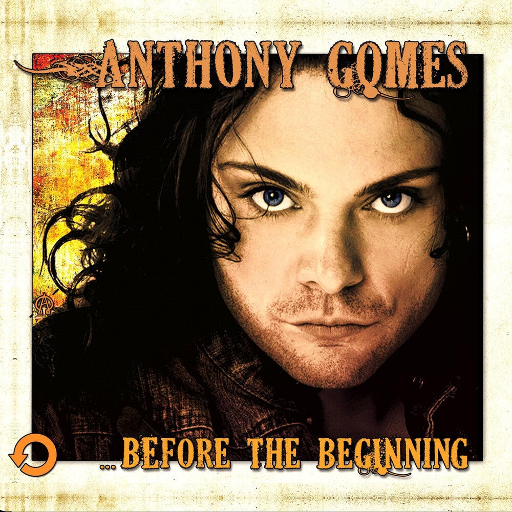 the album cover for Anthony Gomes - ...before The Beginning