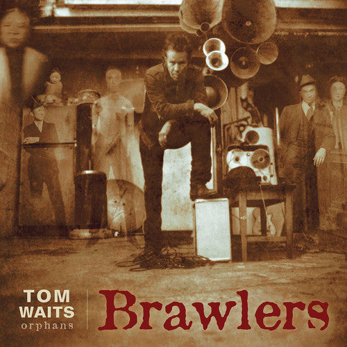 the album cover for Tom Waits - Brawlers [Remastered]