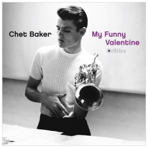 the album cover for Chet Baker - My Funny Valentine (Gate) [180 Gram] (Vv) (Spa)