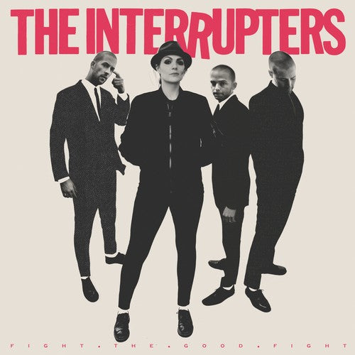 the album cover for The Interrupters - Fight the Good Fight