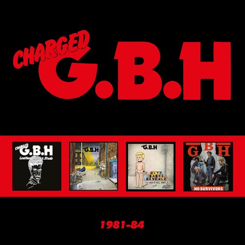 the album cover for Charged Gbh - 1981-84