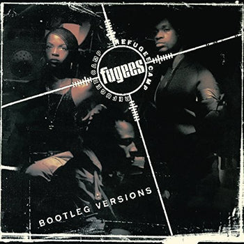 the album cover for Fugees - Refugee Camp (Bootleg Versions) (Ofgv) (Dli)