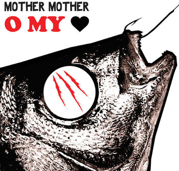 the album cover for Mother Mother - O My Heart [LP]