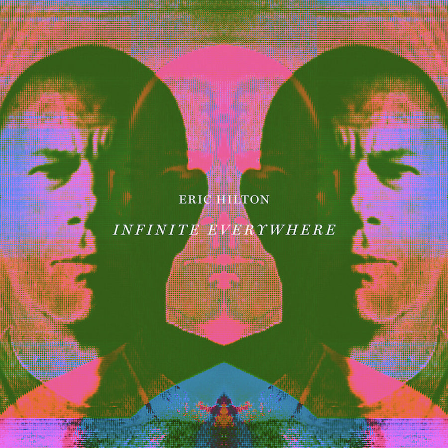 the album cover for Eric Hilton - Infinite Everywhere [LP]