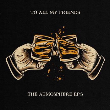 the album cover for Atmosphere - To All My Friends, Blood Makes The Blade Holy: The Atmosphere EP's [2LP]