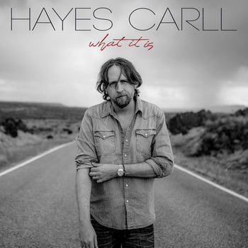 the album cover for Hayes Carll - What It Is