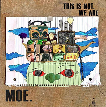 the album cover for Moe - This Is Not, We Are [Blue Galaxy LP]