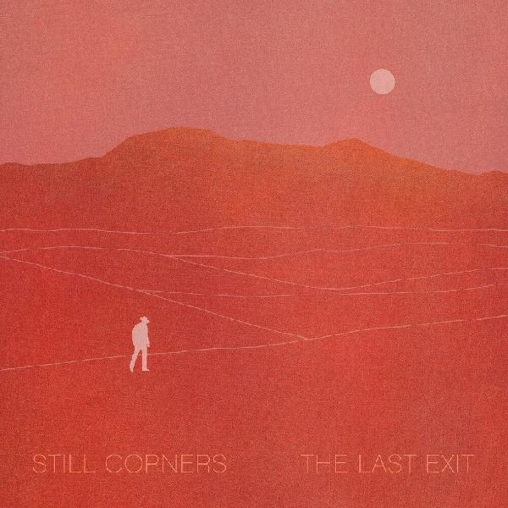the album cover for Still Corners - The Last Exit