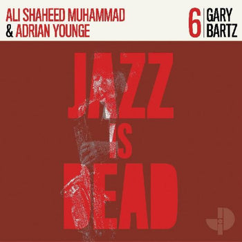 the album cover for Gary Bartz, Ali Shaheed Muhammad & Adrian Younge - Gary Bartz Jid006