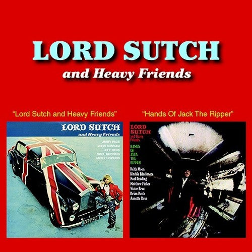 the album cover for Lord Sutch - Lord Sutch & Heavy Friends / Hands Of Jack The Ripper (2-fer)