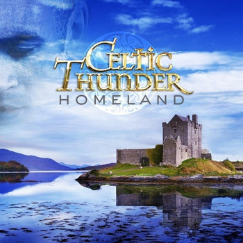 the album cover for Celtic Thunder - Homeland