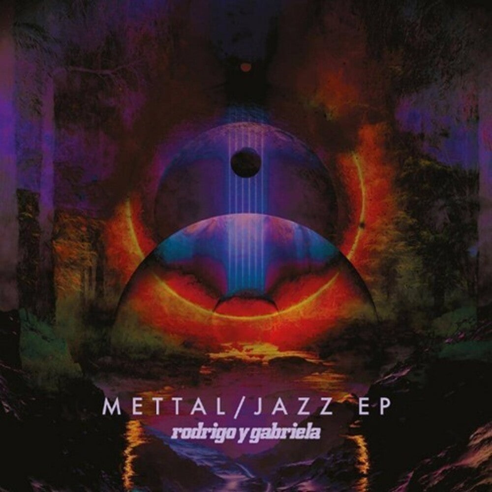 the album cover for Rodrigo Y Gabriela - Mettal / Jazz EP