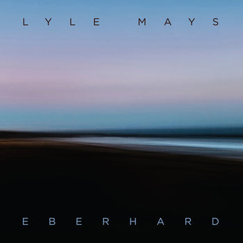 the album cover for Lyle Mays - Eberhard [Digipak]