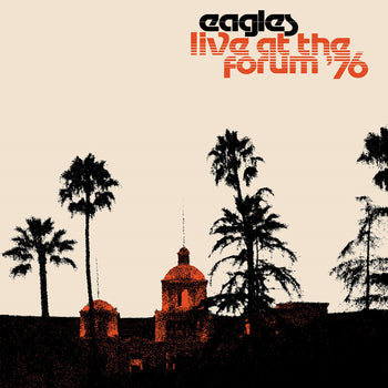 the album cover for Eagles - Live at the Forum '76 [2LP]