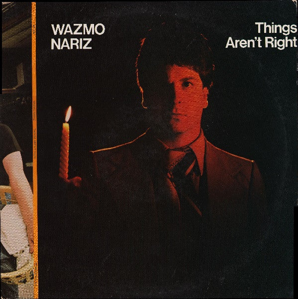 Things Aren't Right - Nariz, Wazmo