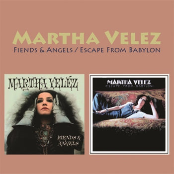 the album cover for Martha Velez - Fiends & Angels / Escape From Babylon (Two-Fer)