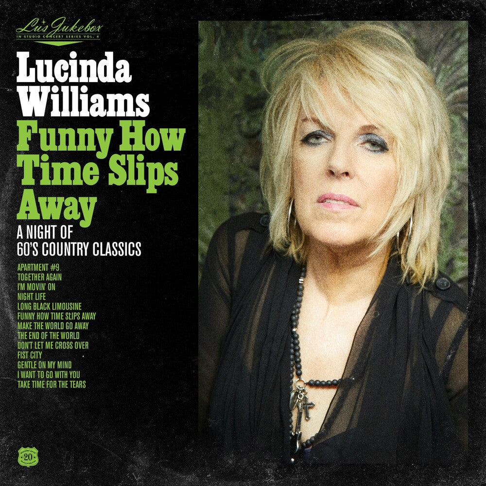 the album cover for Lucinda Williams - Lu's Jukebox Vol. 4: Funny How Time Slips Away: A Night of 60's Country Classics