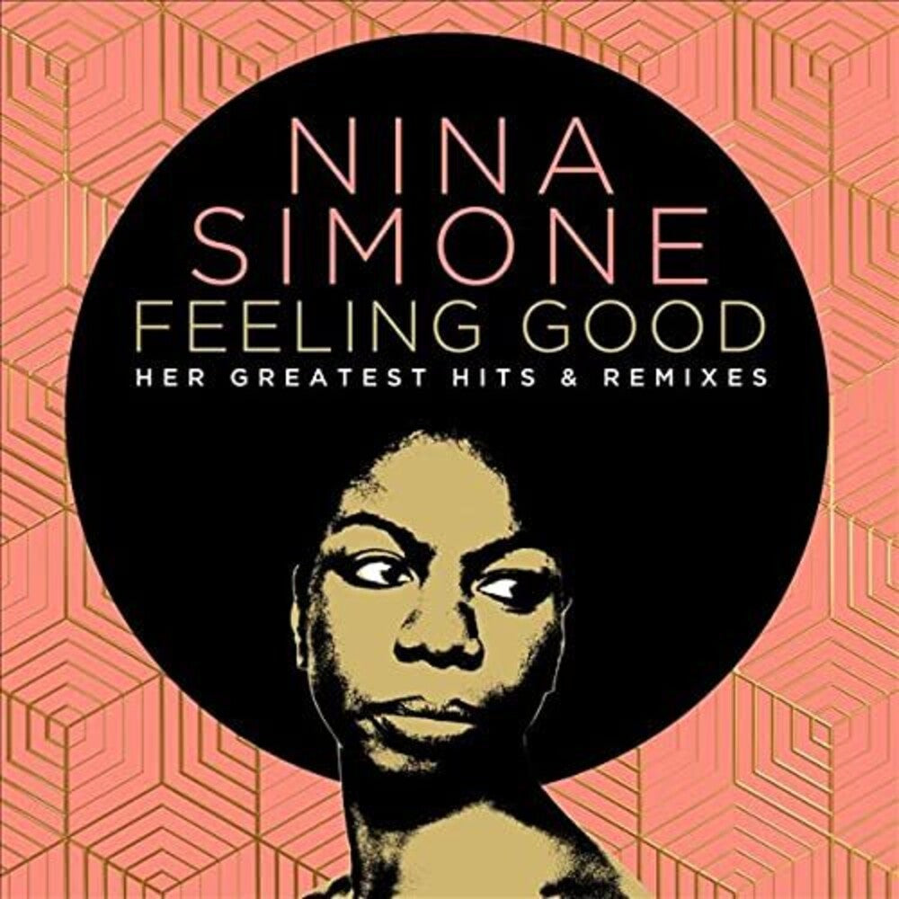 the album cover for Nina Simone - Feeling Good: Her Greatest Hits & Remixes [2CD]