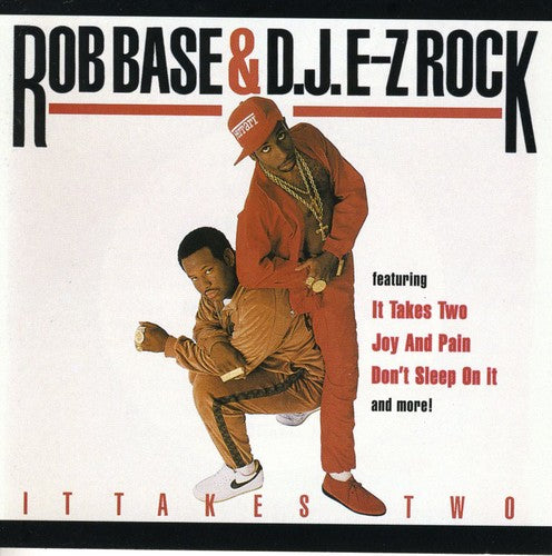 the album cover for Rob Base & DJ E-Z Rock - It Takes Two